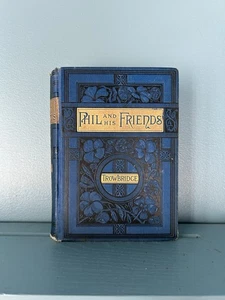Phil und Freunde von Trowbridge antikes Buch 1884 blau & gold verzierter Einband - Bild 1 von 15