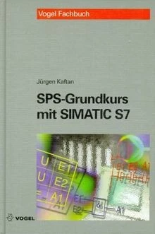 SPS-Grundkurs mit SIMATIC S7 von Kaftan, Jürgen | Buch | Zustand sehr gut - Bild 1 von 2