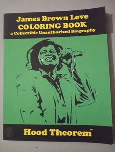 James Brown Love Coloring book a unauthorized biograpy by Hood Theorem - Bild 1 von 9