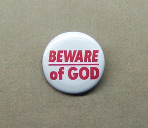 Beware of God 1.25” Button Pin Religion Dog Pun Warning Pinback Bible Pin Back - Picture 1 of 3