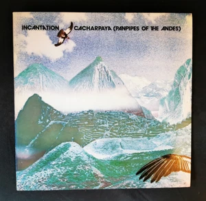 Incantation - Cacharpaya Panpipes Of The Andes LP Vinyl BEGGARS BANQUET 12" LP - Picture 1 of 4
