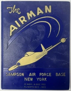 1955 THE AIRMAN SAMPSON AIR FORCE BASE NEW YORK YEARBOOK FLIGHTS 4612-4652 Book - Bild 1 von 16