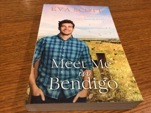 Meet Me in Bendigo by Eva Scott Large Paperback Romance Contemporary - Picture 1 of 4
