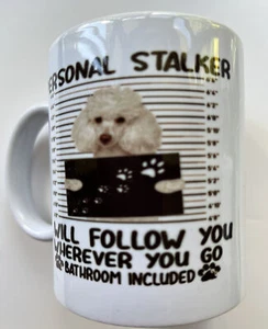 Poodle mug and Coaster personal stalker) Would Make Nice Gift - Picture 1 of 3