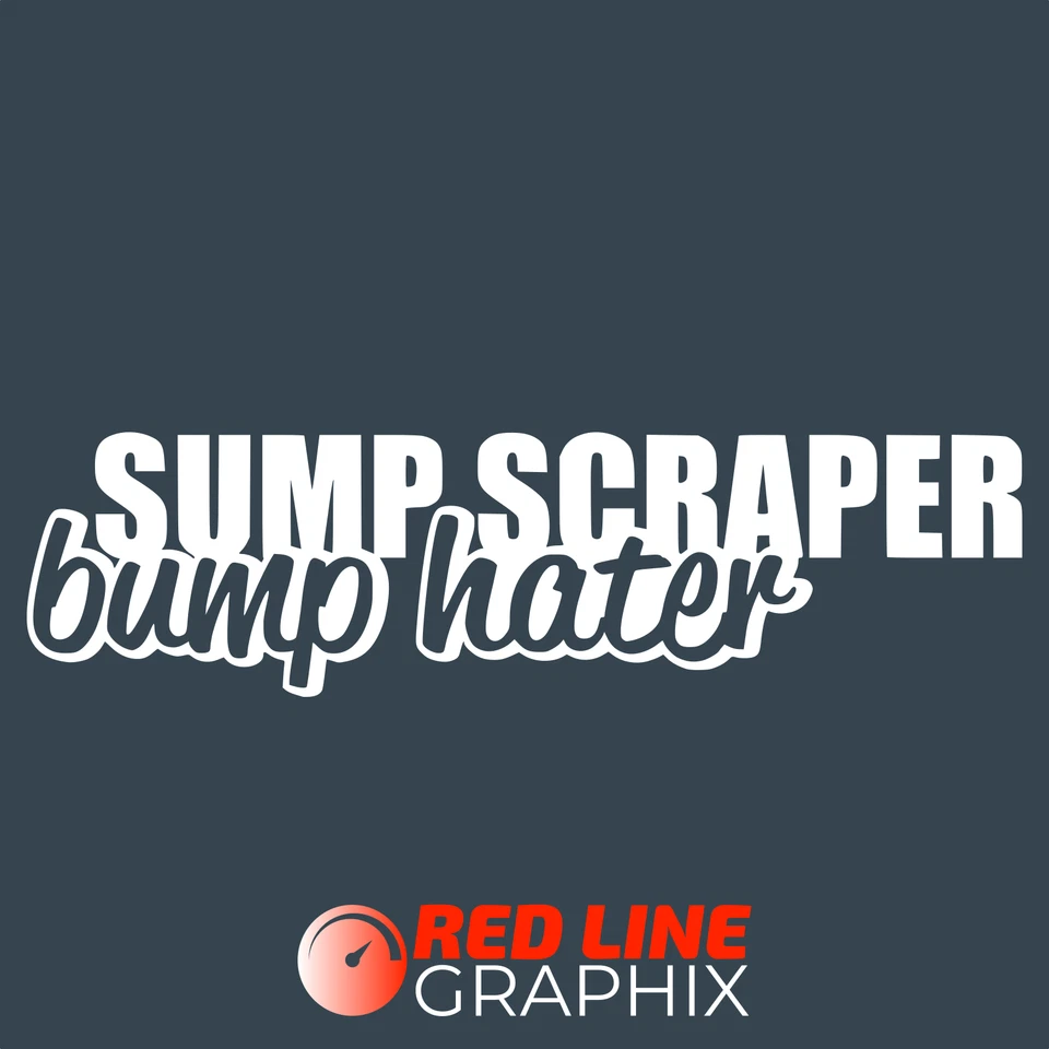 Sump Scraper Bump Hater Funny Lowered Car Vinyl Decal Sticker - White 152.4mm - Image 1 of 1