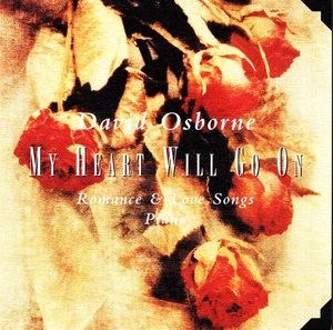 David Osborne CD My Heart Will Go On - Romance & Love Songs Piano - Picture 1 of 2