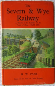 The Severn & Wye Railway by H.W. Paar (Hardback,1963) - Picture 1 of 10