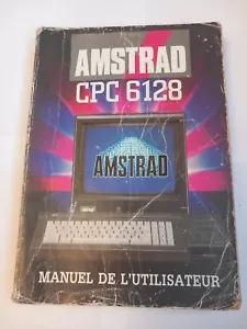 Amstrad Cpc 6128 Manuel De L'utilisateur French - Picture 1 of 2