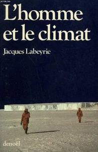 L'homme et le climat | Labeyrie jacques | Bon état - Foto 1 di 1