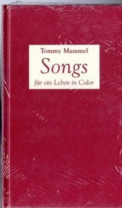 Songs für ein Leben in Color. Tommy, Mammel: - Bild 1 von 1