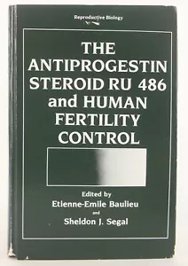 Antiprogestin Steroid RU 486 & Fertility Assn Copy Nobel Laureate Endocrinology - Picture 1 of 12
