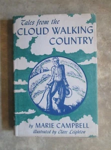 TALES FROM THE CLOUD WALKING COUNTRY by Marie Campbell - 1959 HC w/DJ - Picture 1 of 9