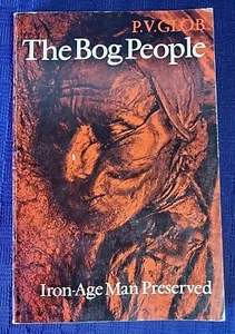 The Bog People by P.V. Glob Iron-Age Man Preserved Denmark Archeology Paperback  - Picture 1 of 7