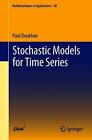 Stochastic Models for Time Series by Paul Doukhan (English) Paperback Book