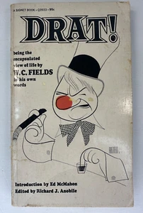 Drat! Being Encapsulated View of Life W. C. Fields in His Own Words, 1st Ed 1969 - Picture 1 of 3