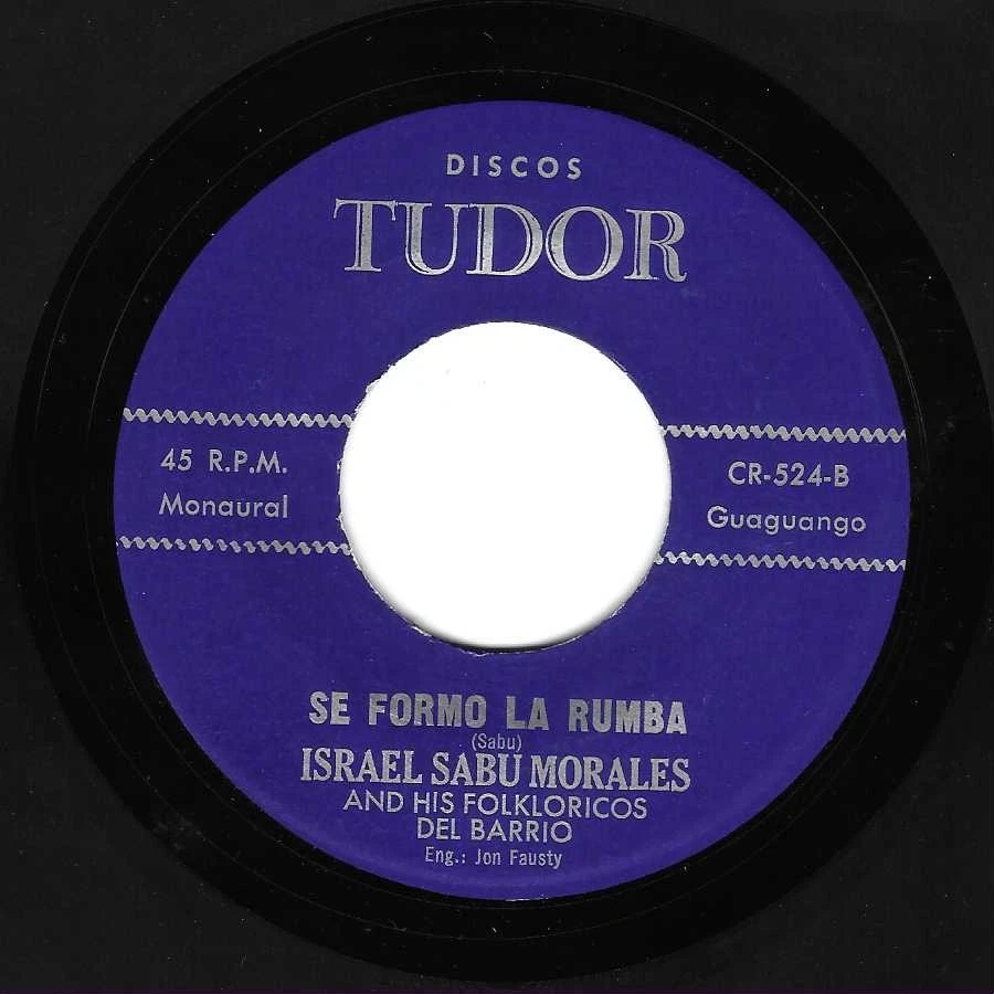 Afro Cuban Jazz Guaguanco 45 ISRAEL SABU MORALES La Rumba Se Formo TUDOR Hear! - Image 1 of 1