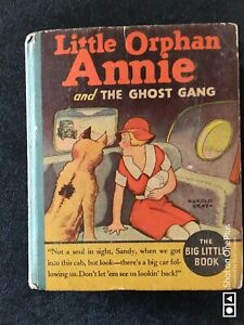 Big little book: 1935, Little Orphan Annie and The Ghost Gang,  by Harold Gorey