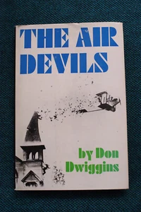 The Air Devils - Don Dwiggins - Hardbound - Bild 1 von 6