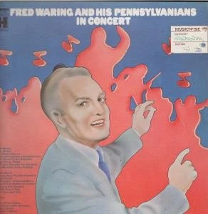 Fred Waring and the Pennsylvanians In Concert LP vinyl USA Harmony has import - Image 1 of 1