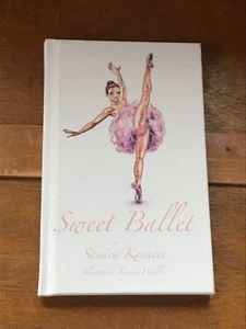 SWEET BALLET by Sandra Kovacic illustrator Lynda Wallis – BelleMelody – 2015 – - Picture 1 of 6
