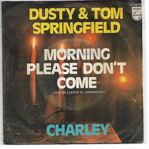 DUSTY & TOM SPRINGFIELD 7"PS Spain 1970 Morning please don't come - Picture 1 of 1