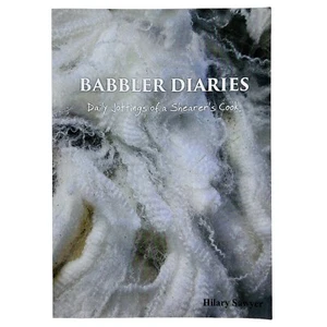 Babbler Diaries Daily Jottings Of A Shearer's Cook By Hilary Sawyer PB Shearing - Picture 1 of 21