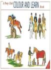 A Pony Club Colour and Learn Book,Maggie Raynor- 9780953716784