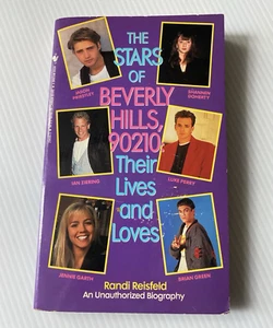 The Stars of Beverly Hills 90210 Their Lives and Loves Randi Reisfeld w/ Photos - Bild 1 von 9
