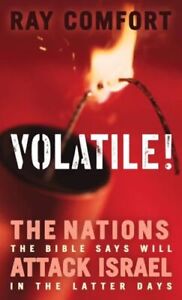Volatile!: The Nations the Bible Says Will Attack Israel in the Latter Days