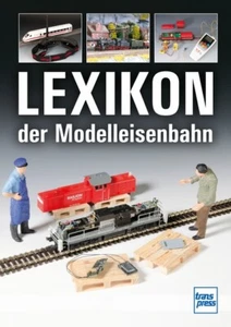 Lexikon der Modelleisenbahn von Claus Dahl, Manfred Hoße undHans-Dieter Schäller - Bild 1 von 1
