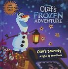 Olaf's Frozen Adventure Olaf's Journey: A Light-Up Board Book-Di