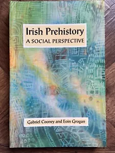 Irish Prehistory A Social Perspective - Gabriel Cooney and Eoin Grogan (1999) - Picture 1 of 1