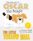Little Yellow Ball By Dinko Kadi (English) Paperback Book