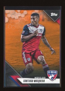 2019 Topps MLS #23 Santiago Mosquera ORANGE 9/25 FC Dallas