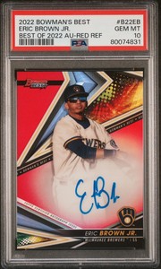 ERIC BROWN JR RED AUTO / 10 PSA 10 GEM MINT Bowmans Best 2022 Brewers Refractor