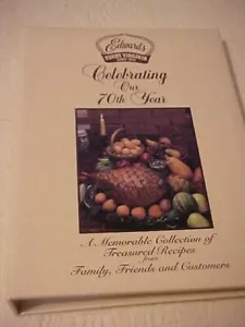 Edwards Hams Surry Virginia Cookbook Celebrating Our 70th Year - Foto 1 di 1