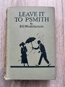 leave it to psmith . p.g. wodehouse 1st edition - Picture 1 of 15