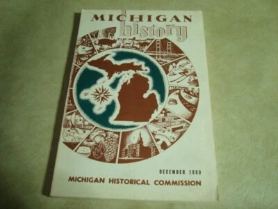 Michigan History Magazine - Vol. 44, December 1960, number 4 - Image 1 of 3