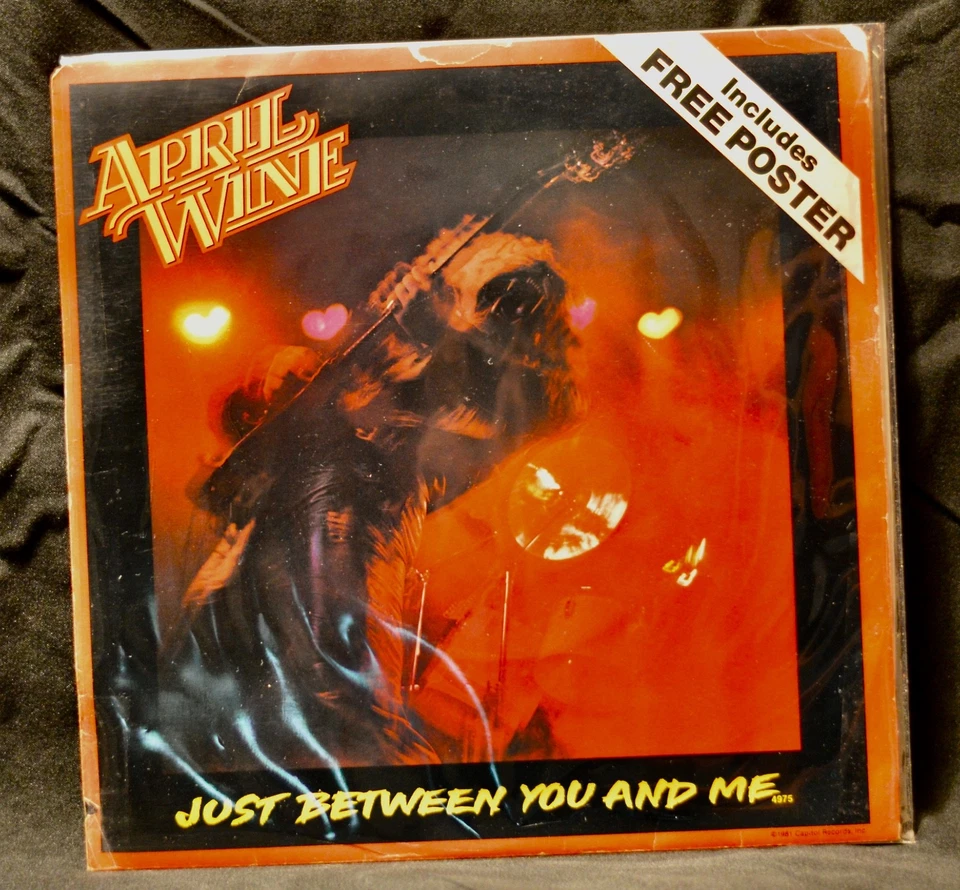 APRIL WINE Just between you & Me 45 w/ POSTER SLEEVE 7 INCH Vinyl NEVER PLAYED - Image 1 of 4