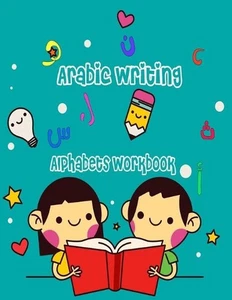 Arabic Writing alphabets workbook: Great activity book for arabic learning: lett - Picture 1 of 1