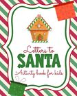 Letters To Santa Activity Book For Kids: North Pole - Crafts And Hobbies - ...