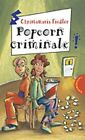 Popcorn criminale aus der Reihe Freche Mdchen - freche Bcher Fiedler, Christam