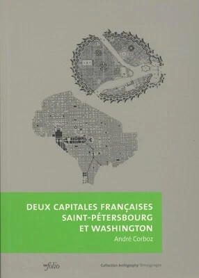 Deux Capitales Francaises: Saint-Petersbourg Et Washington by Andre Corboz - Image 1 of 2