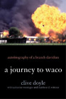 Clive Doyle A Journey To Waco (Poche)