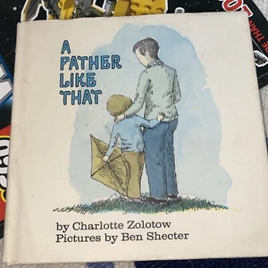 A Father Like That Charlotte Zolotow Ben Shecter Hc DJ 1971 - Picture 1 of 3