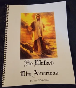 He Walked The Americas by Hans J Dickes/Klauer (Paperback Books) Religious Jesus - Picture 1 of 3