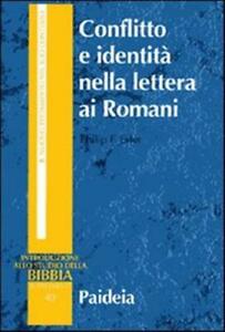 Conflitto e identità nella lettera ai Romani. Il conflitto sociale dell'ep...