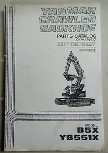 YANMAR B5X & YB551X Crawler Backhoe Parts Manual - Picture 1 of 3
