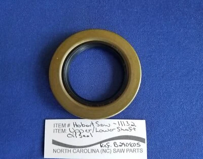 UPPER OR LOWER SHAFT GREASE SEAL FOR HOBART SAW 5700 5701 5801 Replaces B290805 - Image 1 of 2
