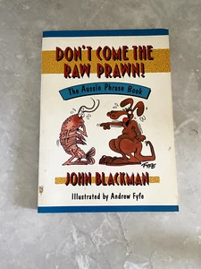 Don't Come the Raw Prawn! - John Blackman Paperback - Used in GC - Picture 1 of 8